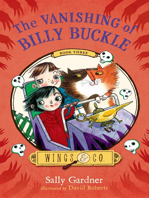 Title details for The Vanishing of Billy Buckle by Sally Gardner - Wait list